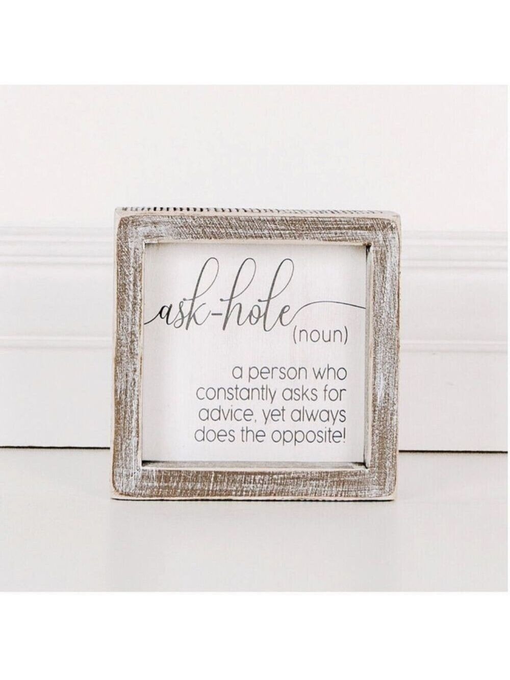 ($8) Ask-Hole Sign - Picture 1 of 2